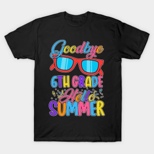 Goodbye School Hello Summer Happy Last Day Teacher Students T-Shirt